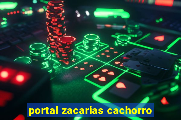 portal zacarias cachorro